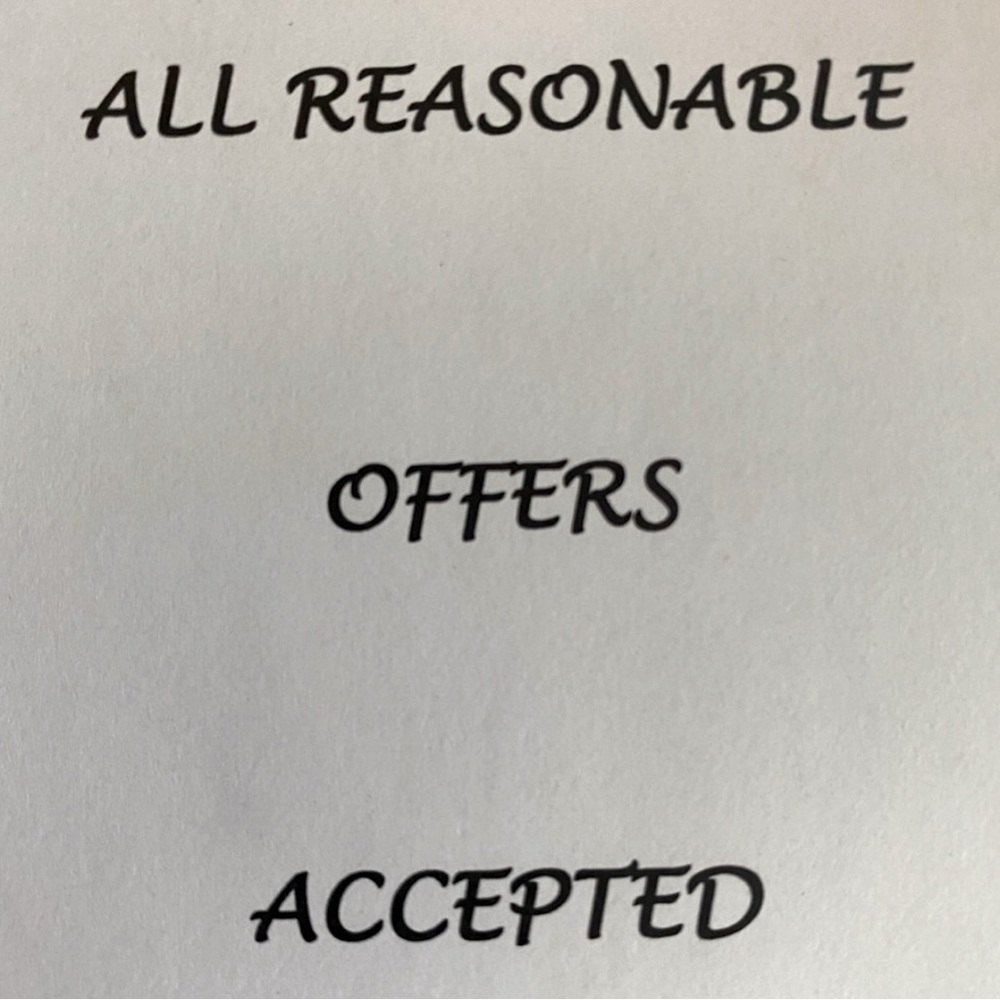 All reasonable offers accepted